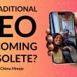 is-traditional-seo-becoming-obsolete?