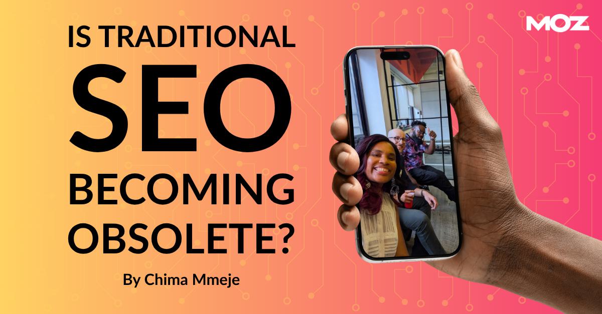 is-traditional-seo-becoming-obsolete?