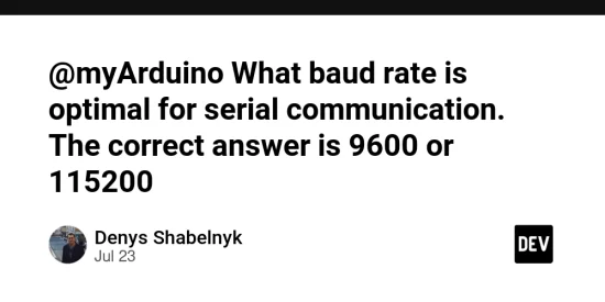 @myarduino-what-baud-rate-is-optimal-for-serial-communication.-the-correct-answer-is-9600-or-115200