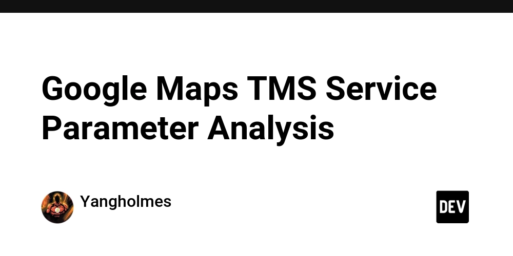 google-maps-tms-service-parameter-analysis