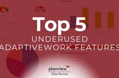 are-you-getting-the-most-out-of-planview-adaptivework?
