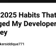 -the-2025-habits-that-changed-my-developer-journey