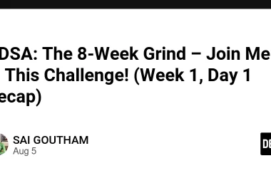 -dsa:-the-8-week-grind-–-join-me-in-this-challenge!-(week-1,-day-1-recap)