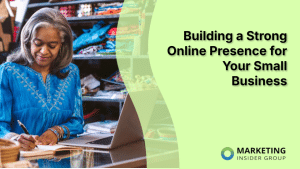 building-a-strong-online-presence-for-your-small-business