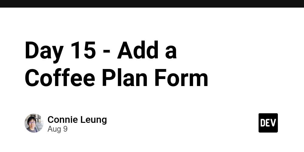 day-15-–-add-a-coffee-plan-form
