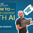 how-to-speed-up-content-with-ai-—-whiteboard-friday