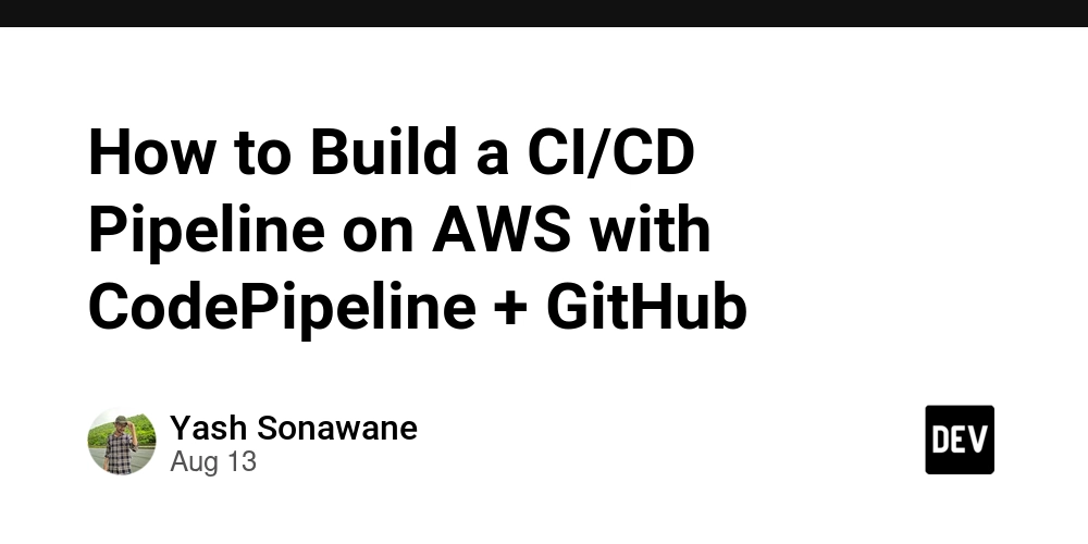 how-to-build-a-ci/cd-pipeline-on-aws-with-codepipeline-+-github-