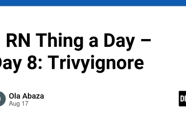 1-rn-thing-a-day-–-day-8:-trivyignore