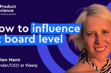 how-to-influence-at-board-level-–-kirsten-mann-(ceo,-founder,-vizory,-prospection,-oracle)