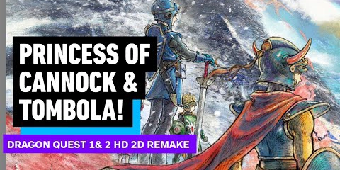 ign:-dragon-quest-1+2-hd-2d-remake:-game-length,-princess-of-cannock,-&-tombola-|-gamescom-2025