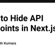 how-to-hide-api-endpoints-in-next.js