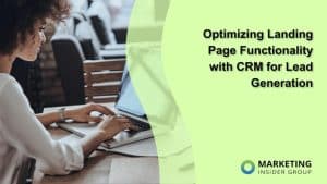 optimizing-landing-page-functionality-with-crm-for-lead-generation
