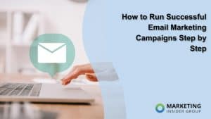 how-to-run-successful-email-marketing-campaigns-step-by-step