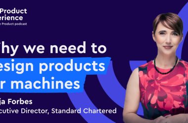 why-we-need-to-design-products-for-machines-–-katja-forbes-(executive-director,-standard-chartered-bank)