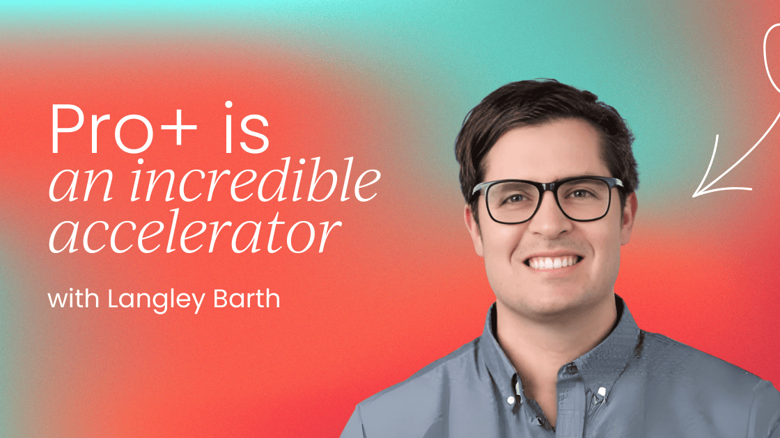 pro+-is-an-incredible-accelerator