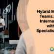 hybrid-marketing-teams:-merging-internal-experts-with-agency-specialists-in-b2b