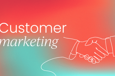 what-is-customer-marketing?