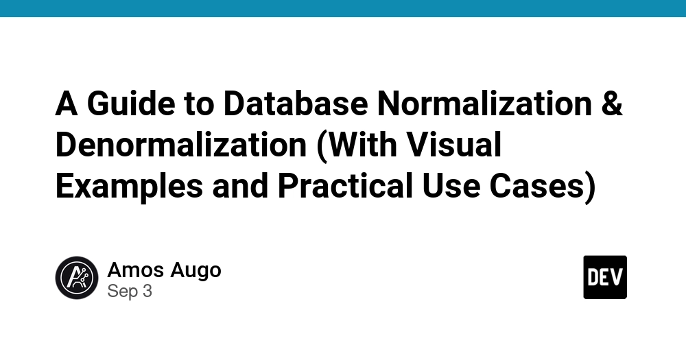 a-guide-to-database-normalization-&-denormalization-(with-visual-examples-and-practical-use-cases)