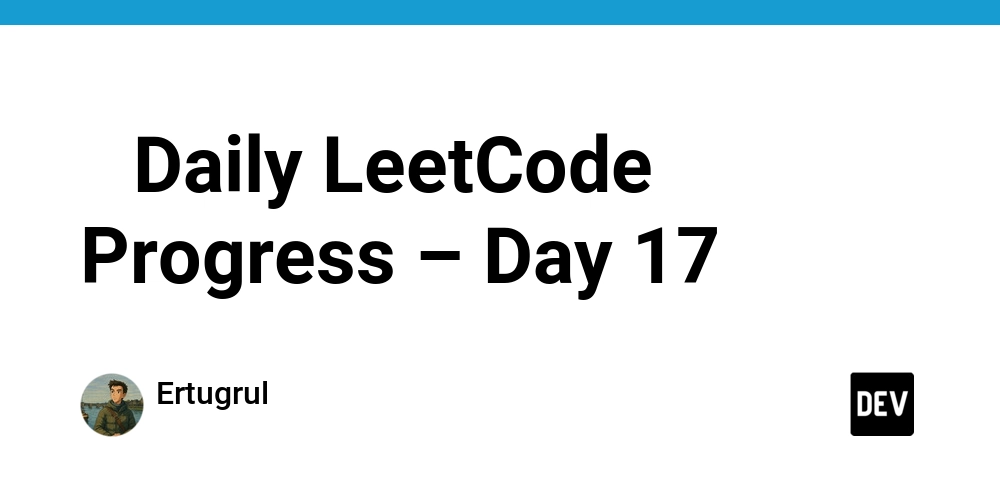 -daily-leetcode-progress-–-day-17