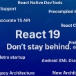 the-road-less-bumpy:-react-native’s-new-era-of-stability-and-predictability