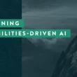 examining-capabilities-driven-ai