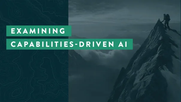 examining-capabilities-driven-ai