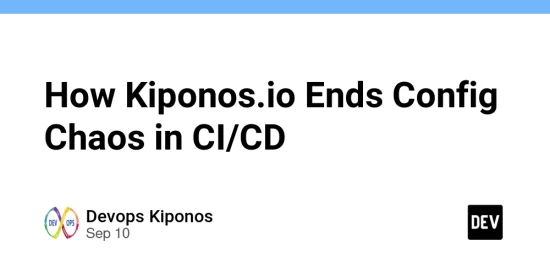 how-kiponos.io-ends-config-chaos-in-ci/cd