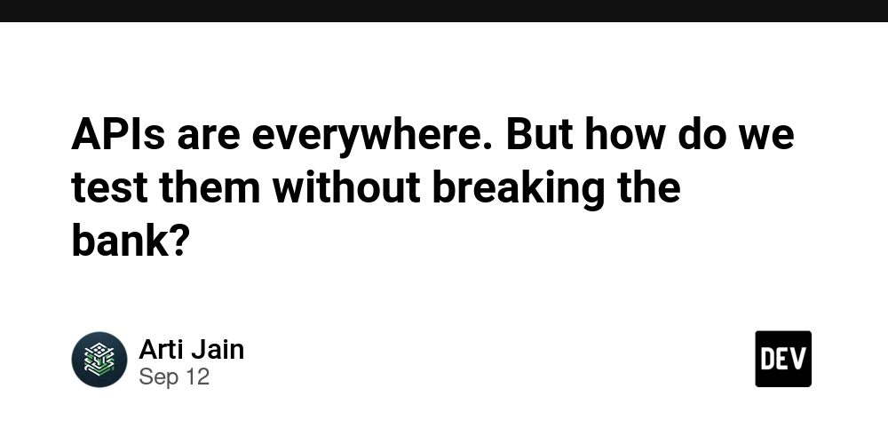 apis-are-everywhere.-but-how-do-we-test-them-without-breaking-the-bank?
