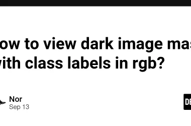 how-to-view-dark-image-mask-with-class-labels-in-rgb?