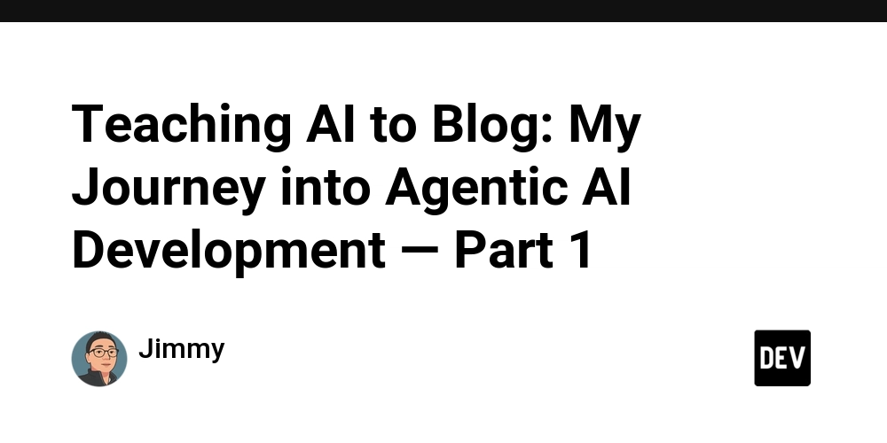 teaching-ai-to-blog:-my-journey-into-agentic-ai-development-—-part-1