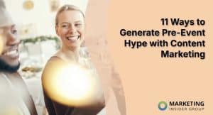 11-ways-to-generate-pre-event-hype-with-content-marketing