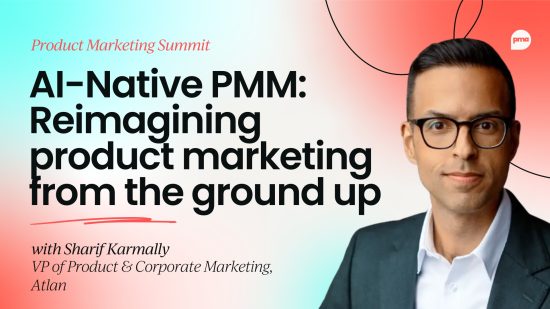 ai-native-pmm:-reimagining-product-marketing-from-the-ground-up