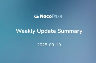 nocobase-weekly-updates:-optimization-and-bug-fixes