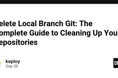 delete-local-branch-git:-the-complete-guide-to-cleaning-up-your-repositories