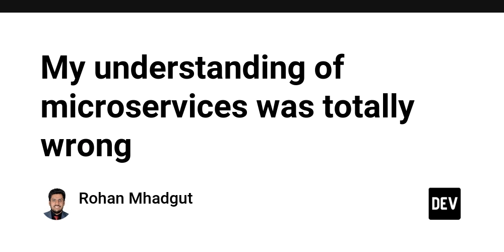 my-understanding-of-microservices-was-totally-wrong