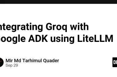 integrating-groq-with-google-adk-using-litellm