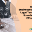 how-small-businesses-can-use-legal-templates-to-scale-marketing-efforts-faster