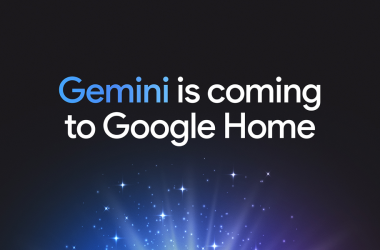 gemini-for-home:-expanding-the-platform-for-a-new-era-of-smart-home-ai