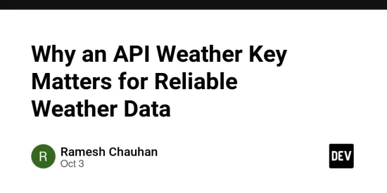why-an-api-weather-key-matters-for-reliable-weather-data