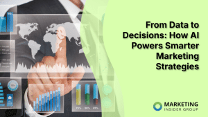 from-data-to-decisions:-how-ai-powers-smarter-marketing-strategies