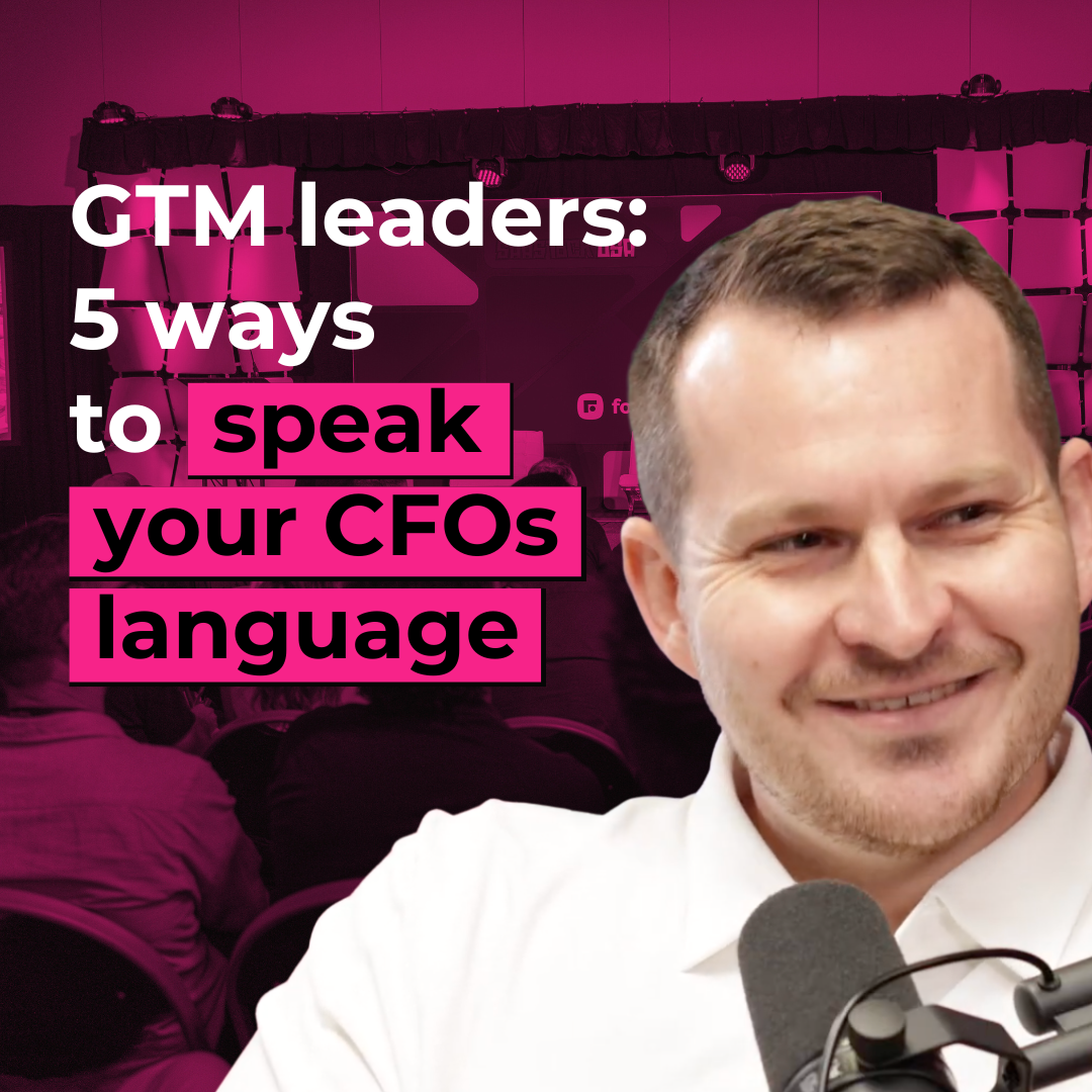 gtm-cfo-collaboration:-how-gtm-leaders-can-speak-their-cfos-language