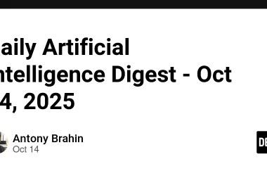 daily-artificial-intelligence-digest-–-oct-14,-2025