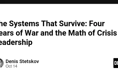 the-systems-that-survive:-four-years-of-war-and-the-math-of-crisis-leadership