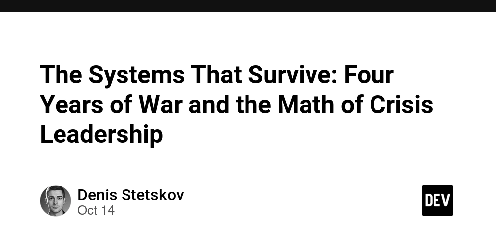 the-systems-that-survive:-four-years-of-war-and-the-math-of-crisis-leadership