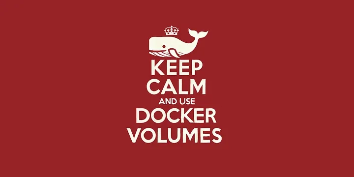 keep-calm-and-use-docker-volumes