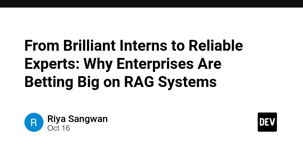 from-brilliant-interns-to-reliable-experts:-why-enterprises-are-betting-big-on-rag-systems
