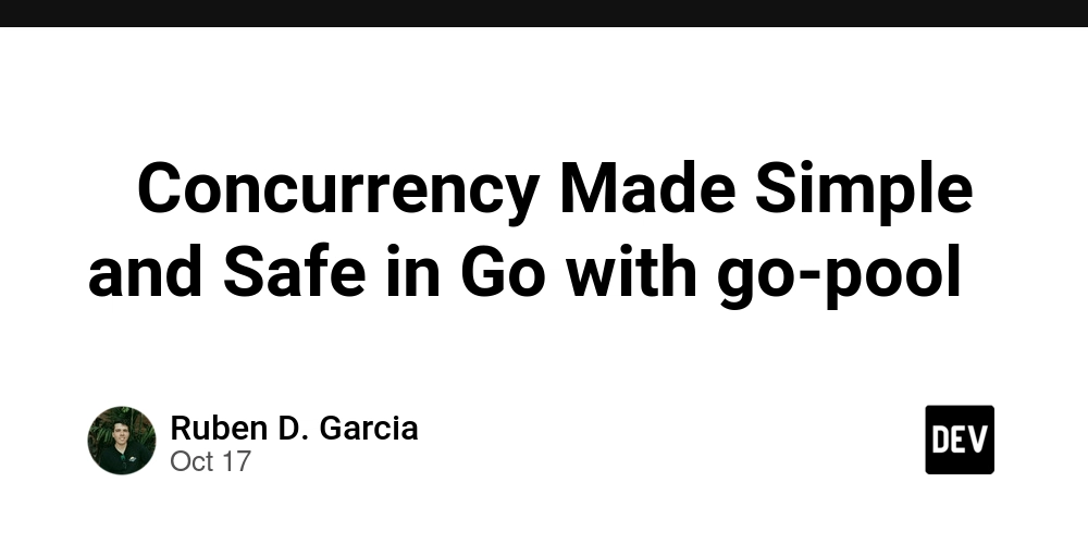 -concurrency-made-simple-and-safe-in-go-with-go-pool