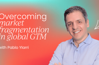 consistency-at-scale:-overcoming-market-fragmentation-in-global-gtm