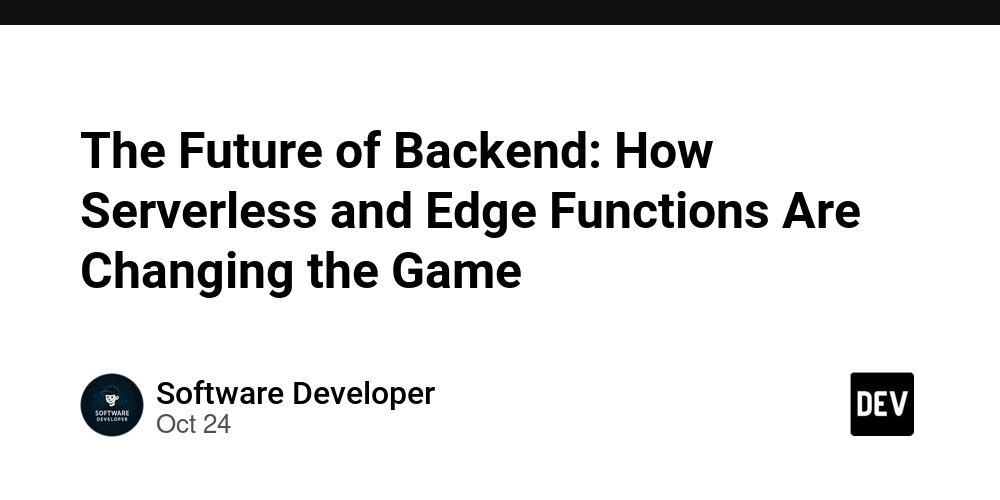 the-future-of-backend:-how-serverless-and-edge-functions-are-changing-the-game